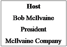 Text Box: Host
Bob McIlvaine
President
McIlvaine Company
